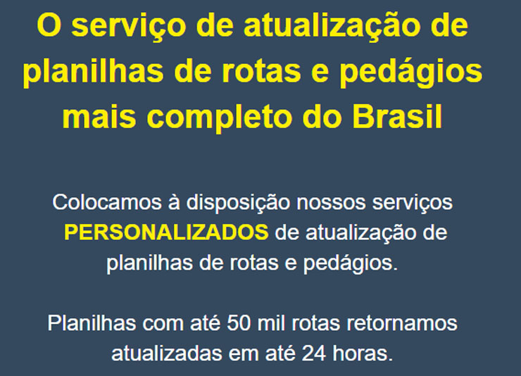 O serviço de atualização de planilhas de rotas e pedágios mais completo do Brasil
