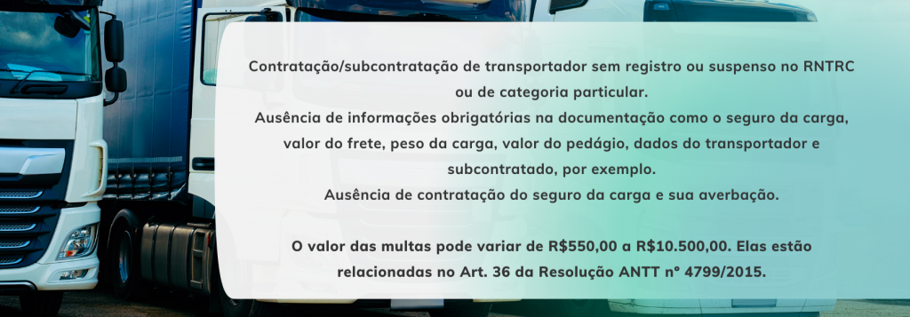 Fiscalização do Transporte Rodoviário  - Registro Nacional de Transportadores Rodoviários de Cargas (RNTRC), traz algumas obrigações e vedações. Confira.