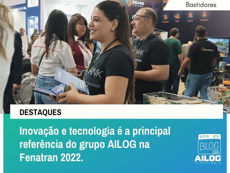 AILOG Traz Inovação e Tecnologia na Fenatran 2022