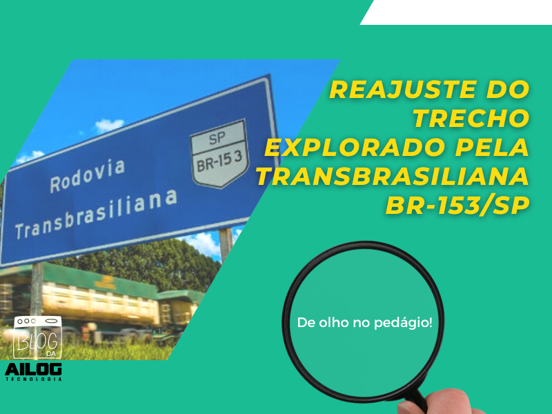 Reajuste do Pedágio BR-153/SP, Divisa MG/SP – SP/PR