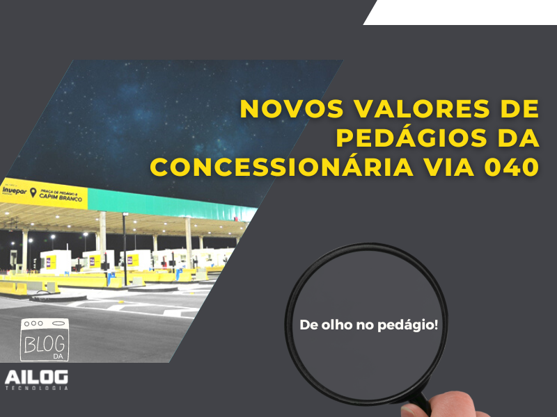 Reajuste de pedágios da concessionária VIA 040 – MG/GO