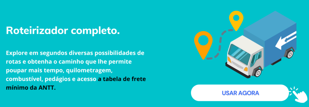 Calcule rotas, obtenha valores de pedágios e tenha acesso a tabela de frete mínimo. Acesse e saiba mais.