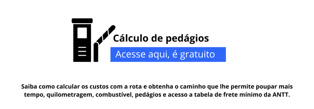 Calcule rotas, obtenha valores de pedágios e tenha acesso a tabela de frete mínimo. Saiba os 