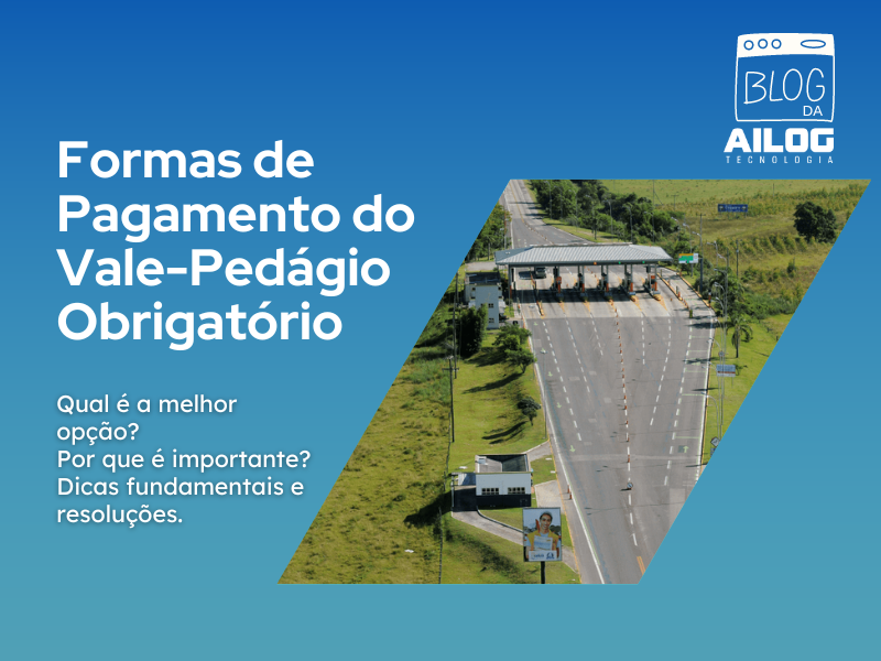 Formas-de-Pagamento-do-Vale-Pedágio-Obrigatório Saiba-como-fazer-e-qual-a-regulamentação-da-lei-que-obriga-o-pagamento.