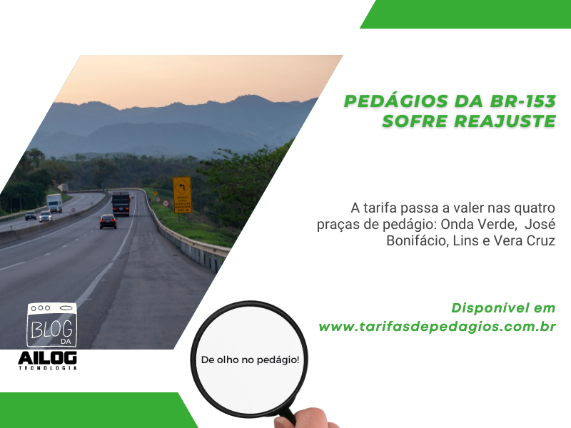 As tarifas das praças de pedágios da BR-153, sofrerá reajuste a partir da zero hora do dia 20 de outubro de 2023.