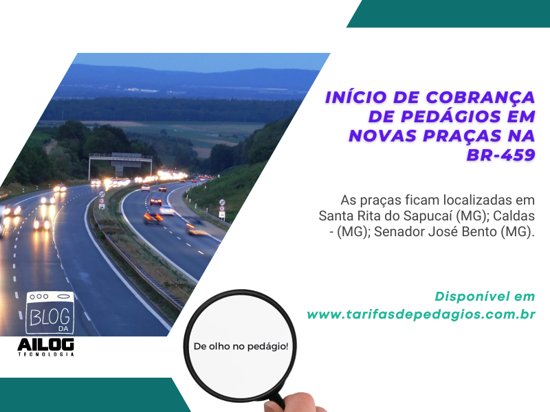 Passa a valer a partir da data de hoje a cobrança de pedágios na BR-459. São três passas no total, que passam a ser tarifadas. Entre elas são: Santa Rita do Sapucaí (MG); Caldas – Norte e Sul (MG); Senador José Bento (MG).