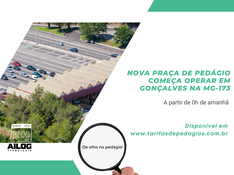 Nova praça de pedágio começa operar em Gonçalves na MG-173