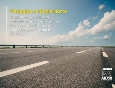 Pedágios na Bahia Norte sofre reajuste de 10,52%