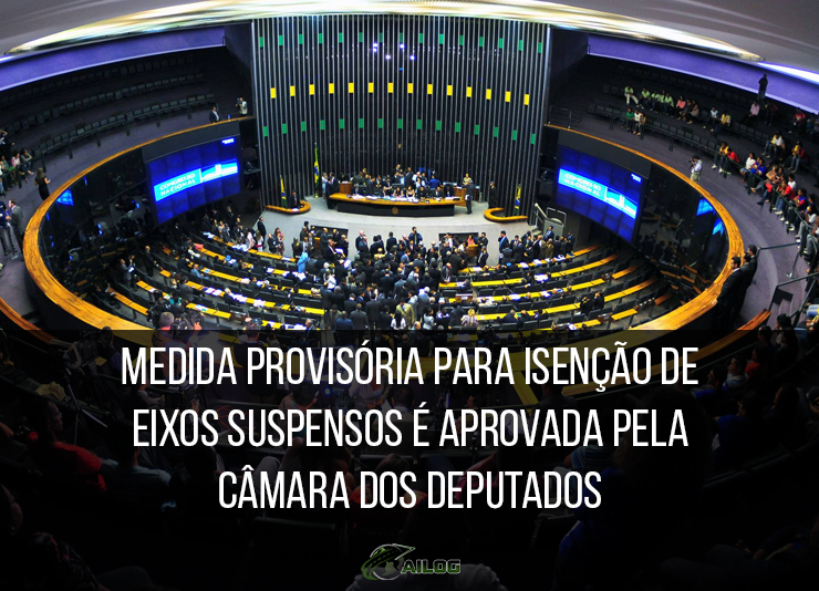 Medida provisória para isenção de eixos suspensos é aprovada pela Câmara dos Deputados