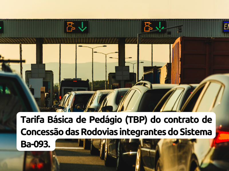 Reajuste na tarifa De Pedágio Das Rodovias Integrantes Do Sistema BA-093.