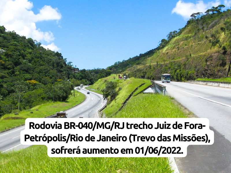 Pedágio da Rodovia BR-040/MG/RJ Sofrerá Aumento.
