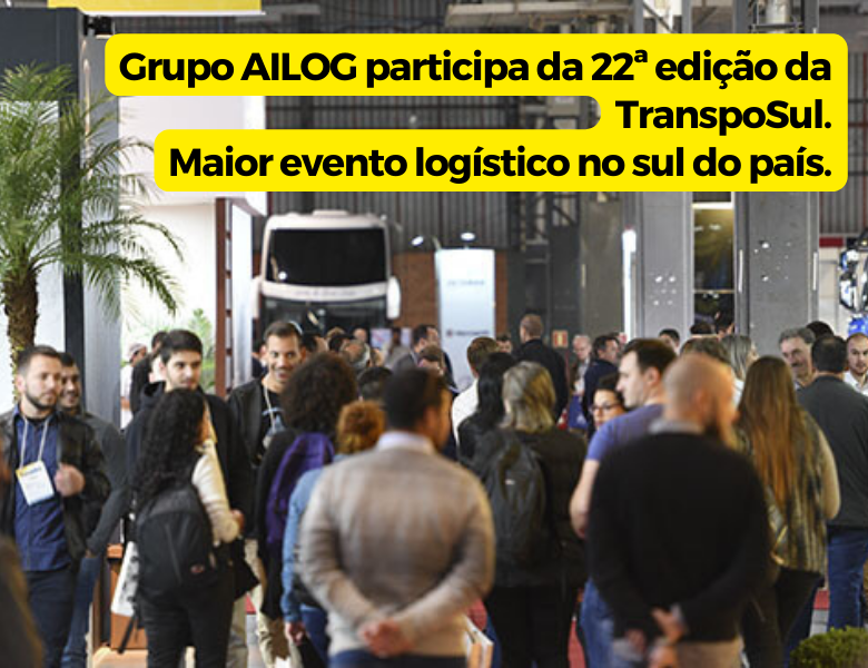 Grupo AILOG, Participa do Maior Evento Logístico No Sul – TranspoSul