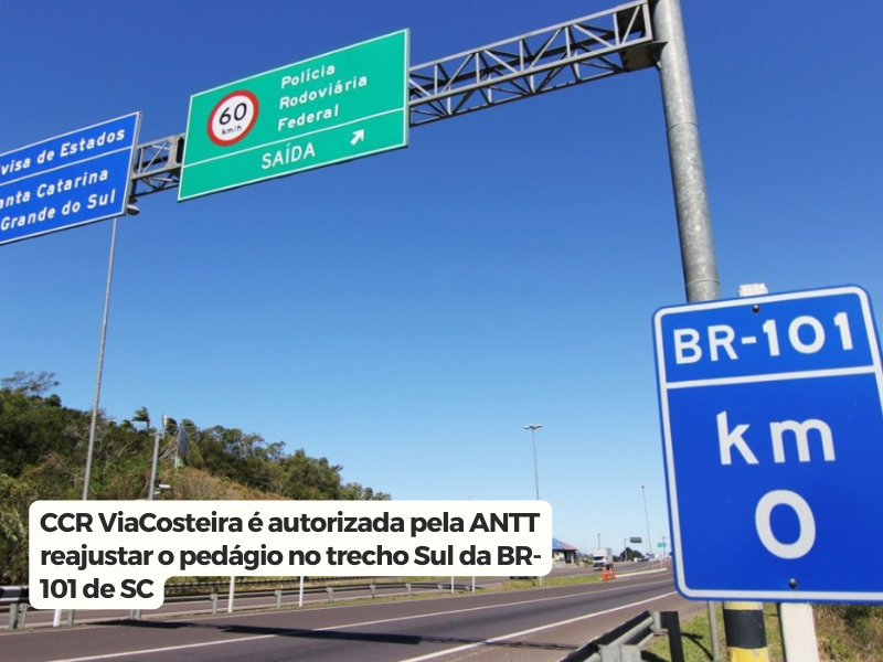 BR-101/SC serão reajustadas, conforme autorização da ANTT