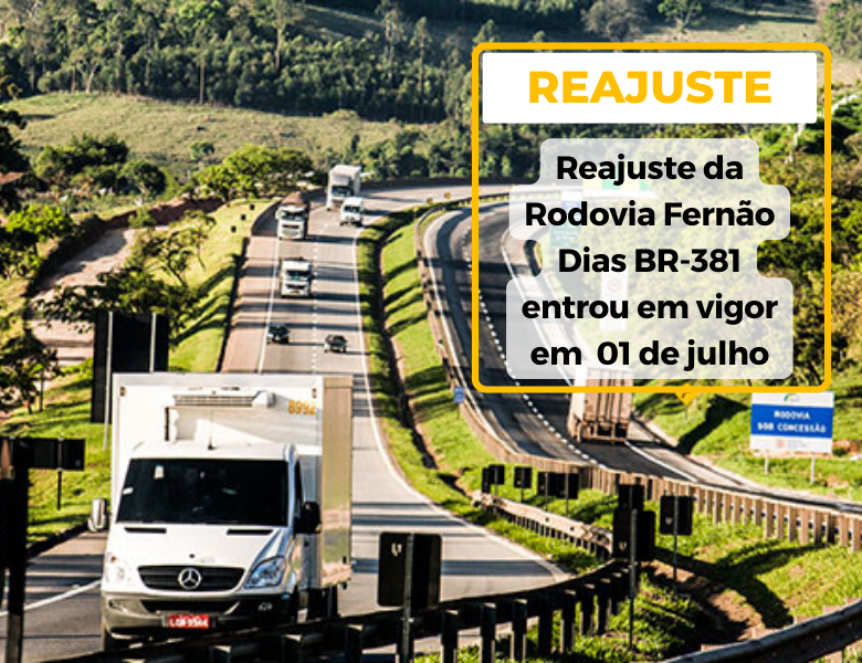 Reajuste da Rodovia Fernão Dias BR-381 entra em vigor