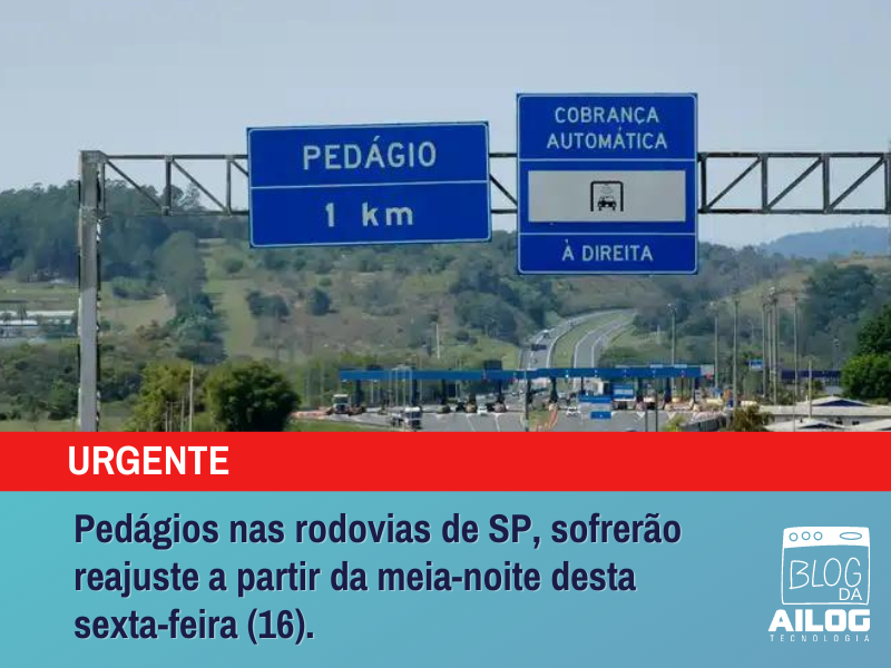 Pedágios nas rodovias de SP sofrerão reajuste em 2022