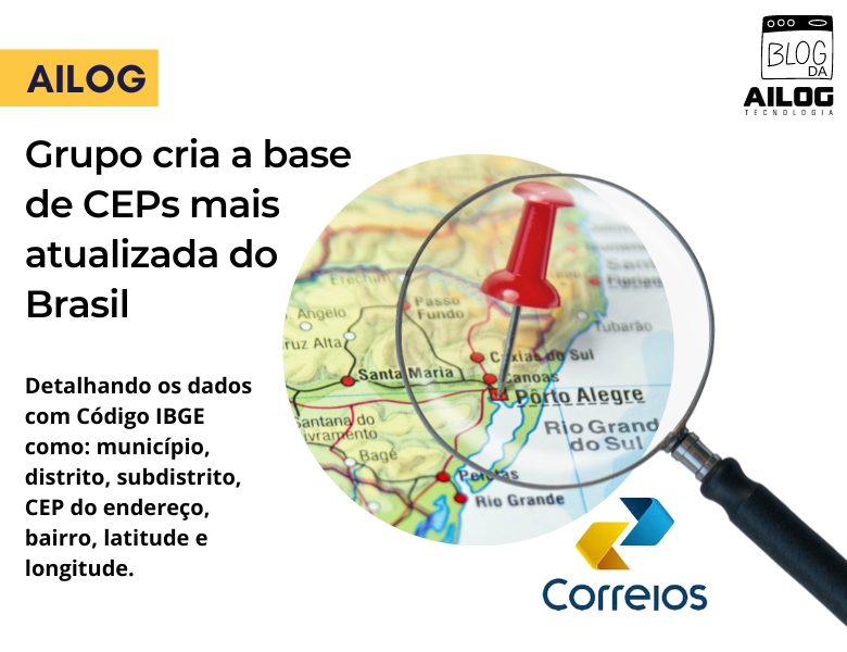AILOG cria a base de CEPs mais atualizada do Brasil