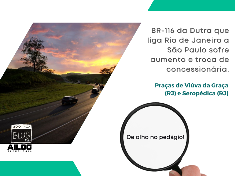 A partir desta quarta-feira, 1º de março, novos valores de pedágios na BR-116 Dutra, sob as praças de Viúva da Graça (RJ) e Seropédica (RJ).