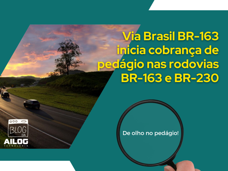 Cobrança de Pedágio nas rodovias BR-163 e BR-230