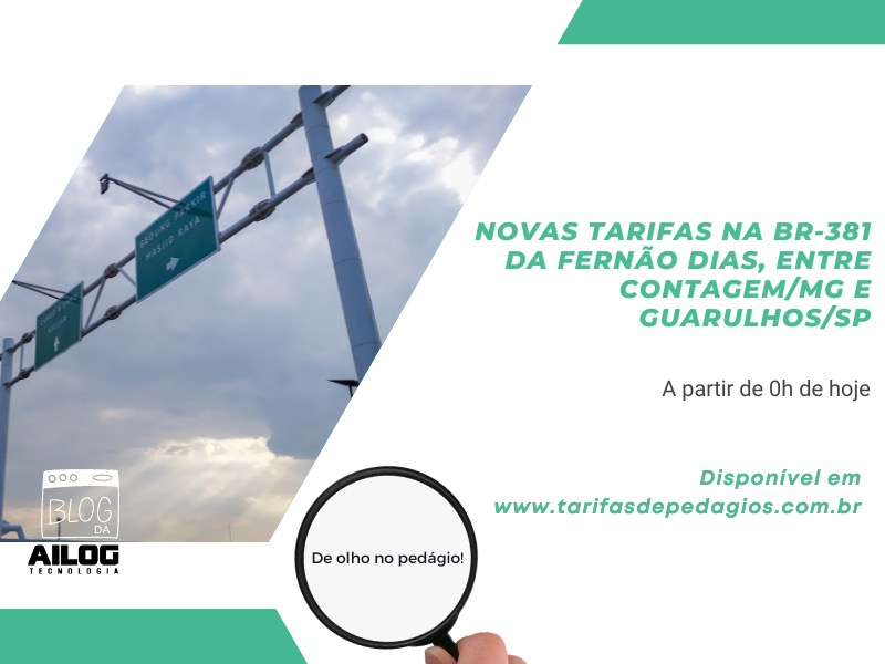 Novas tarifas na BR-381 da Fernão Dias, entre Contagem/MG e Guarulhos/SP