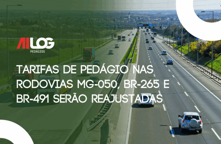 Tarifas de Pedágio nas Rodovias MG-050, BR-265 e BR-491 Serão Reajustadas