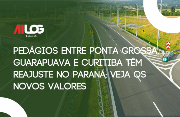 Reajuste nas Tarifas de Pedágio do Lote 1 no Paraná