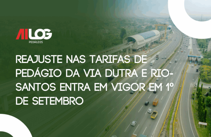 Reajuste nas tarifas de pedágio da Via Dutra e Rio-Santos entra em vigor em 1º de setembro