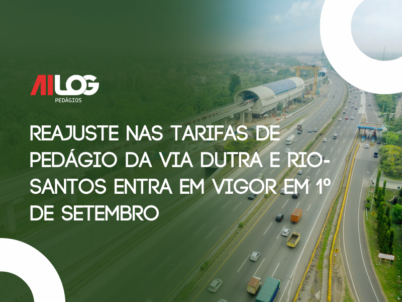 Reajuste nas tarifas de pedágio da Via Dutra e Rio-Santos entra em vigor em 1º de setembro